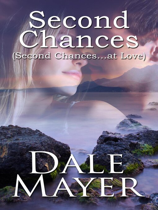 Title details for Second Chances by Dale Mayer - Available